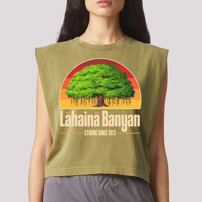 Retro Lahaina Banyan Tree Strong Since 1873 Support Maui Hawaii Garment-Dyed Women's Muscle Tee