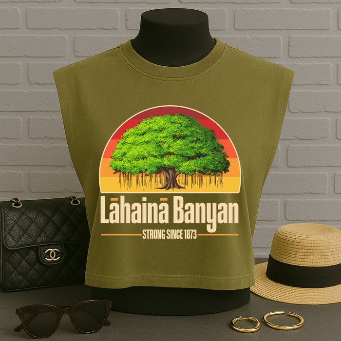 Retro Lahaina Banyan Tree Strong Since 1873 Support Maui Hawaii Garment-Dyed Women's Muscle Tee