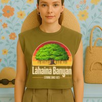 Retro Lahaina Banyan Tree Strong Since 1873 Support Maui Hawaii Garment-Dyed Women's Muscle Tee