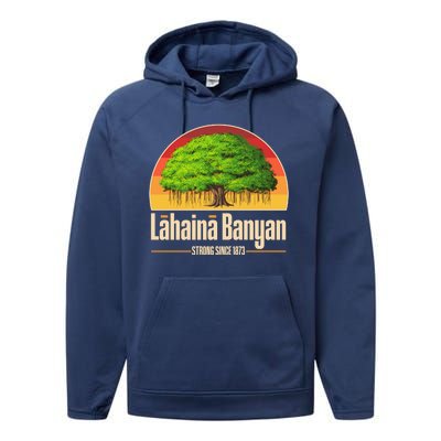 Retro Lahaina Banyan Tree Strong Since 1873 Support Maui Hawaii Performance Fleece Hoodie