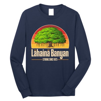 Retro Lahaina Banyan Tree Strong Since 1873 Support Maui Hawaii Long Sleeve Shirt