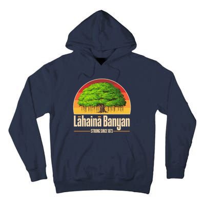 Retro Lahaina Banyan Tree Strong Since 1873 Support Maui Hawaii Tall Hoodie