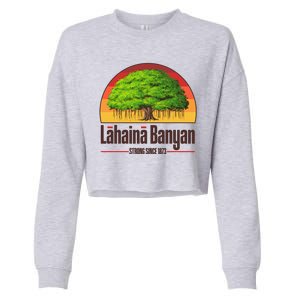 Retro Lahaina Banyan Tree Strong Since 1873 Support Maui Hawaii Cropped Pullover Crew