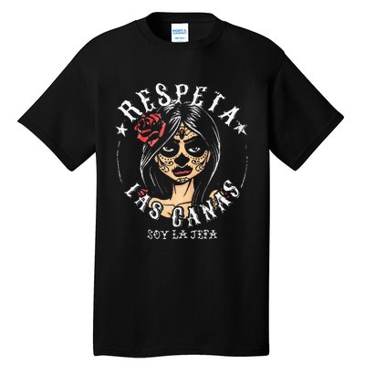 Respeta Las Canas La Jefa Tall T-Shirt