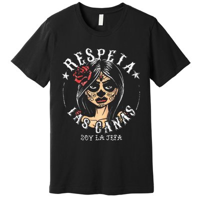 Respeta Las Canas La Jefa Premium T-Shirt