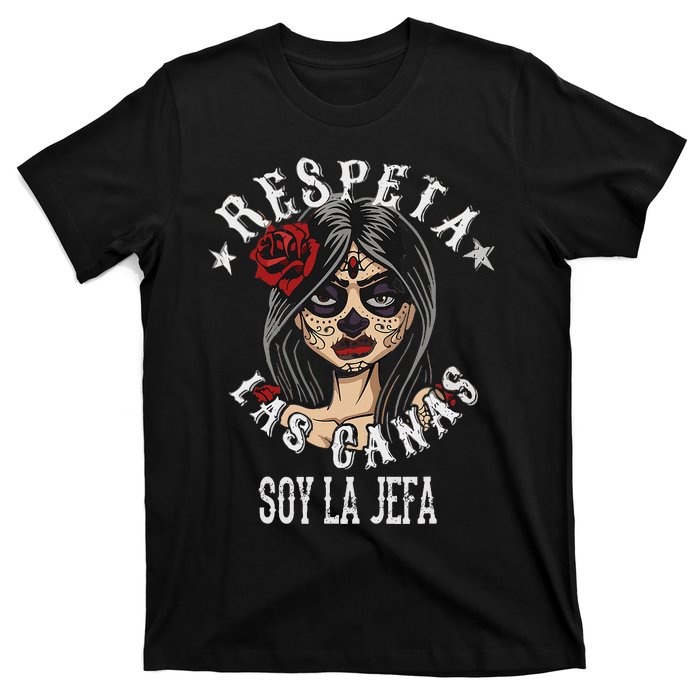 Respeta Las Canas La Jefa Funny Spanish T-Shirt