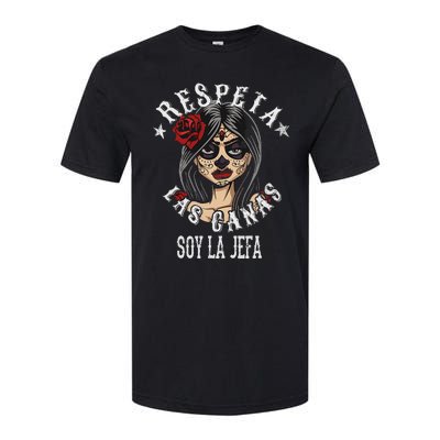 Respeta Las Canas La Jefa Funny Spanish Softstyle CVC T-Shirt