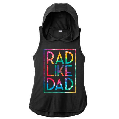 Rad Like Dad Tie Dye Funny Fathers Day Gift Ladies PosiCharge Tri-Blend Wicking Draft Hoodie Tank