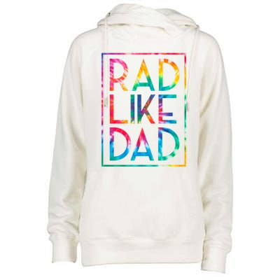 Rad Like Dad Tie Dye Funny Fathers Day Gift Womens Funnel Neck Pullover Hood