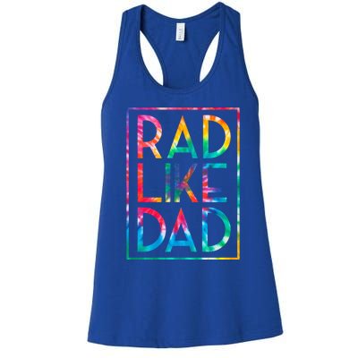 Rad Like Dad Tie Dye Funny Fathers Day Gift Women's Racerback Tank