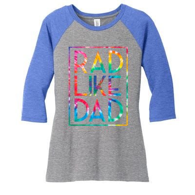 Rad Like Dad Tie Dye Funny Fathers Day Gift Women's Tri-Blend 3/4-Sleeve Raglan Shirt