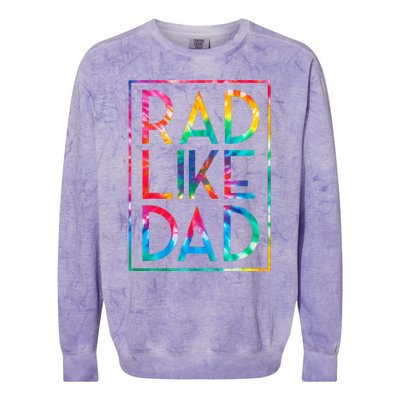 Rad Like Dad Tie Dye Funny Fathers Day Colorblast Crewneck Sweatshirt