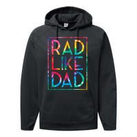 Rad Like Dad Tie Dye Funny Fathers Day Performance Fleece Hoodie