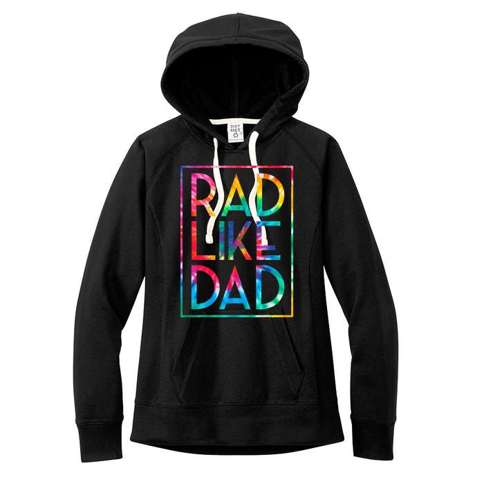 Rad Like Dad Tie Dye Funny Fathers Day Women's Fleece Hoodie