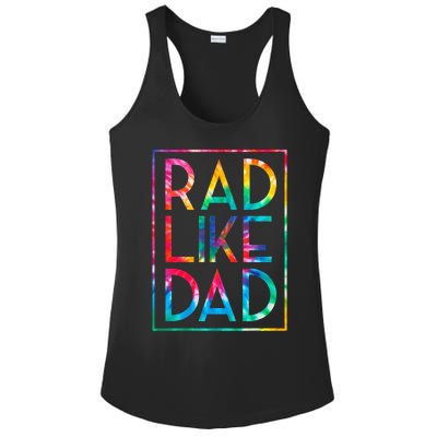 Rad Like Dad Tie Dye Funny Fathers Day Ladies PosiCharge Competitor Racerback Tank