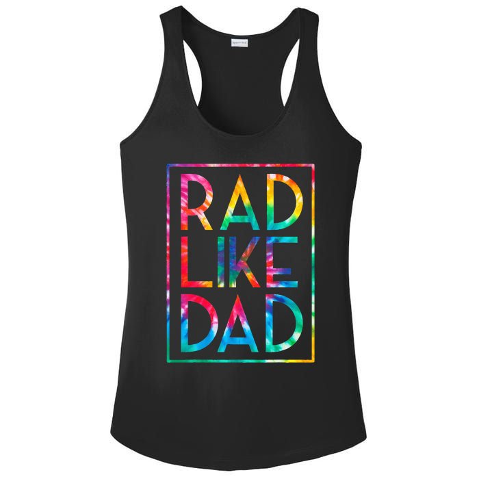 Rad Like Dad Tie Dye Funny Fathers Day Ladies PosiCharge Competitor Racerback Tank