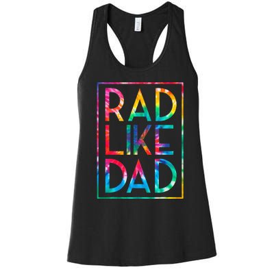 Rad Like Dad Tie Dye Funny Fathers Day Women's Racerback Tank