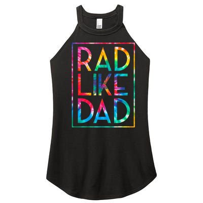 Rad Like Dad Tie Dye Funny Fathers Day Women's Perfect Tri Rocker Tank