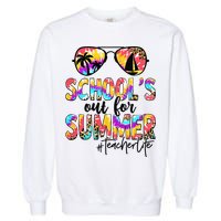 Retro Last Day Of School Schools Out For Summer Teacher Life Garment-Dyed Sweatshirt