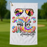 Retro Last Day Of School Schools Out For Summer Teacher Life Golf Towel