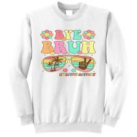 Retro Last Day Of School Hello Summer Bye Bruh Teacher Sweatshirt