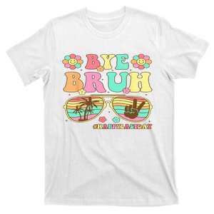 Retro Last Day Of School Hello Summer Bye Bruh Teacher T-Shirt