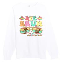 Retro Last Day Of School Hello Summer Bye Bruh Teacher Premium Crewneck Sweatshirt