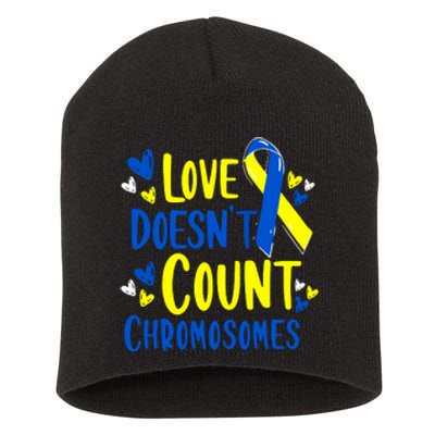 Ribbon Love Doesn't Count Chromosomes Down Syndrome Awareness Gift Short Acrylic Beanie