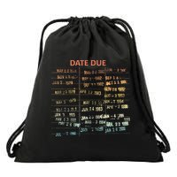 Retro Library Due Date Vintage Librarian Date Due Drawstring Bag