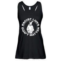 Racist Lives Dont Matter Black Funny Anti Racism Ladies Essential Flowy Tank