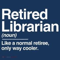 Retired Librarian Definition Normal Only Cooler Gift Button