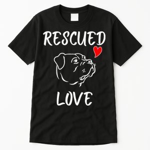 Rescued Love Dog Rescue Mom Cute Rescue Dog Long Sleeve Tall T-Shirt