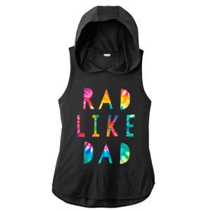 Rad Like Dad Tie Dye Funny Father’s Day Ladies PosiCharge Tri-Blend Wicking Draft Hoodie Tank