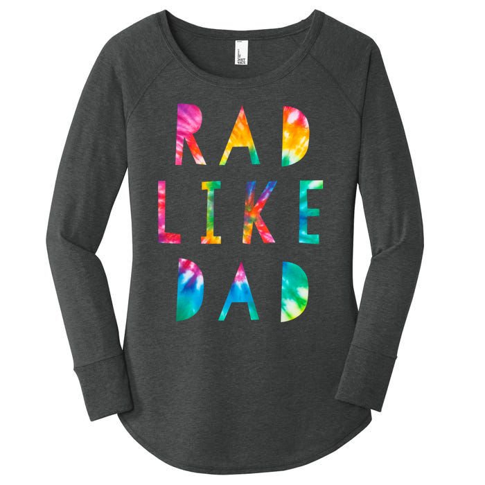 Rad Like Dad Tie Dye Funny Father’s Day Women's Perfect Tri Tunic Long Sleeve Shirt