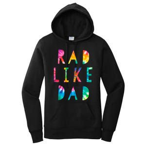 Rad Like Dad Tie Dye Funny Father’s Day Women's Pullover Hoodie