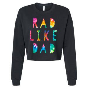 Rad Like Dad Tie Dye Funny Father’s Day Cropped Pullover Crew