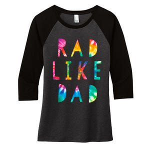 Rad Like Dad Tie Dye Funny Father’s Day Women's Tri-Blend 3/4-Sleeve Raglan Shirt