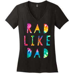 Rad Like Dad Tie Dye Funny Father’s Day Women's V-Neck T-Shirt