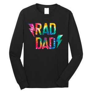 Rad Like Dad Tie Dye Funny Father’s Day Long Sleeve Shirt