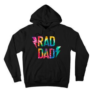 Rad Like Dad Tie Dye Funny Father’s Day Tall Hoodie