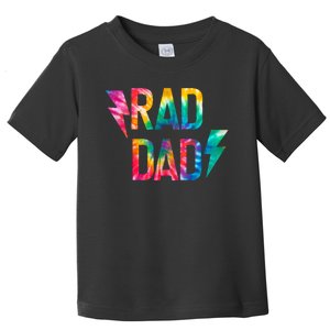 Rad Like Dad Tie Dye Funny Father’s Day Toddler T-Shirt