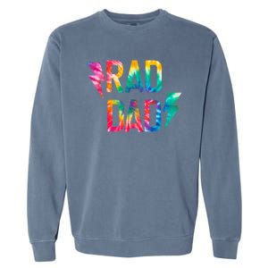 Rad Like Dad Tie Dye Funny Father’s Day Garment-Dyed Sweatshirt