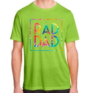 Rad Like Dad Tie Dye Funny Father’s Day Adult ChromaSoft Performance T-Shirt