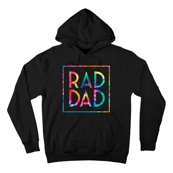 Rad Like Dad Tie Dye Funny Father’s Day Hoodie