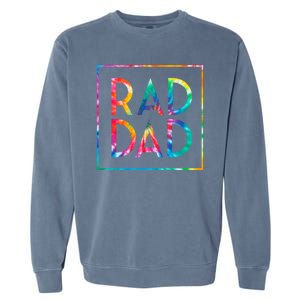 Rad Like Dad Tie Dye Funny Father’s Day Garment-Dyed Sweatshirt