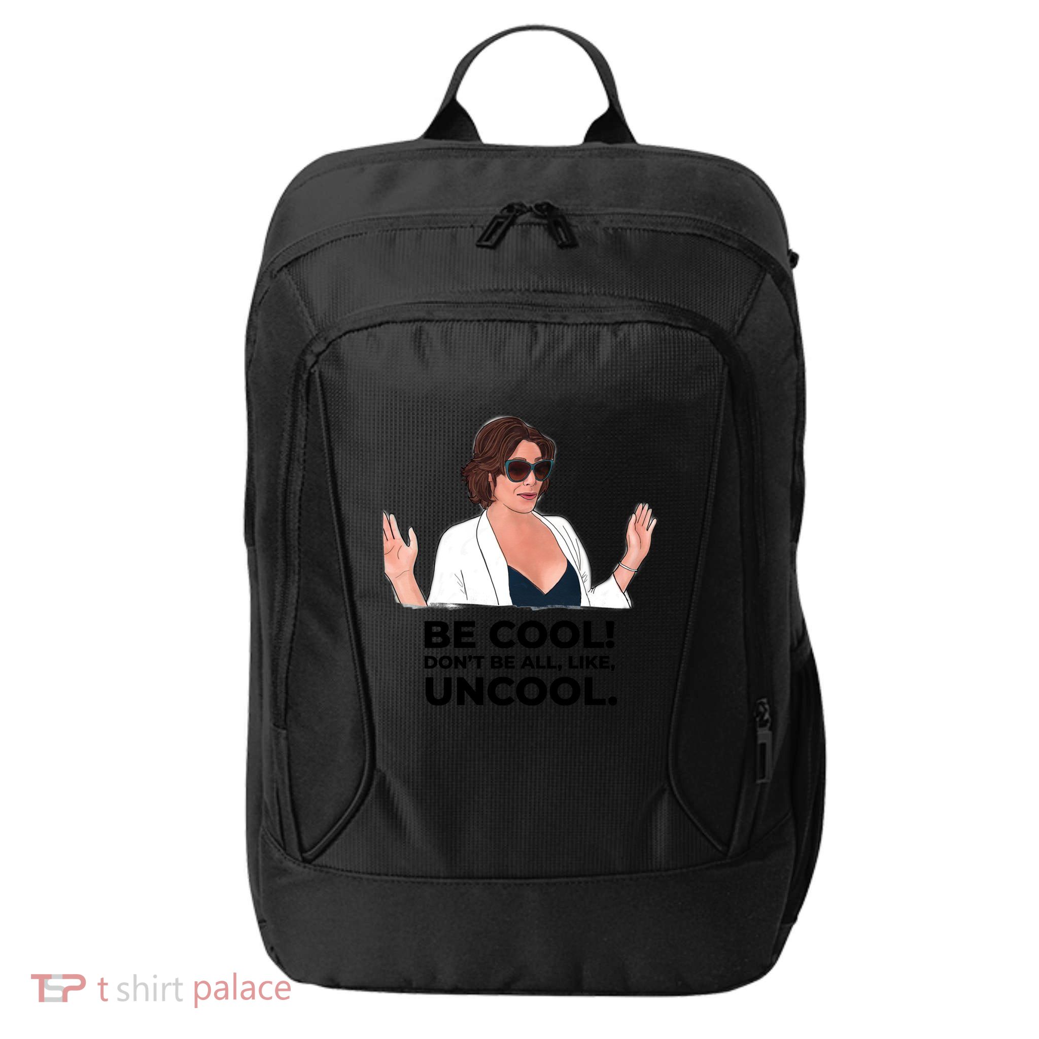 Rhony Luanne De Lesseps Don&Amp;39;T Be All Like Uncool City Backpack