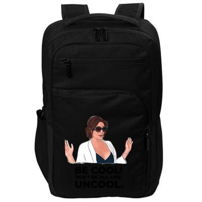 Rhony Luanne De Lesseps Don&Amp;39;T Be All Like Uncool Impact Tech Backpack