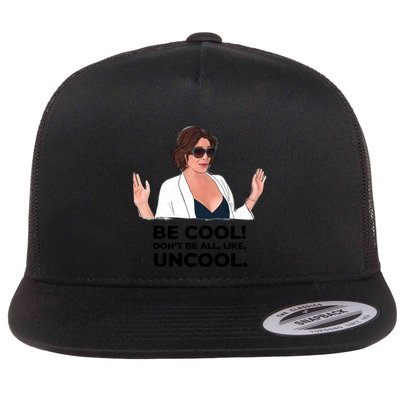 Rhony Luanne De Lesseps Don&Amp;39;T Be All Like Uncool Flatbill Hat