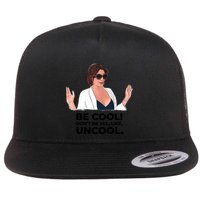 Rhony Luanne De Lesseps Don&Amp;39;T Be All Like Uncool Flatbill Hat