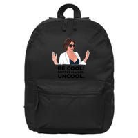 Rhony Luanne De Lesseps Don&Amp;39;T Be All Like Uncool 16 in Basic Backpack